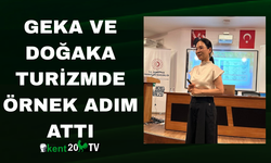 GEKA ve DOĞAKA Turizmde Örnek Adım Attı