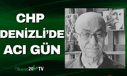 CHP Denizli'de Acı Gün