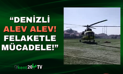🔥“Denizli Alev Alev! Felaketle Mücadele!”
