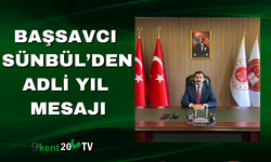 Başsavcı Sünbül’den Adli Yıl Mesajı