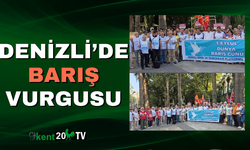 Denizli’de Barış Vurgusu