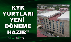 KYK Yurtları Yeni Döneme Hazır”