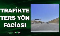 Trafikte Ters Yön Faciası