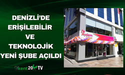 Denizli’de Erişilebilir ve Teknolojik Yeni Şube Açıldı