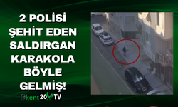 2 polisi şehit eden saldırgan karakola böyle gelmiş!