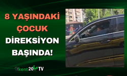 8 Yaşındaki Çocuk Direksiyon Başında!
