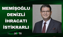 Memişoğlu Denizli İhracatı İstikrarlı