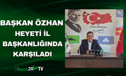 Başkan Özhan, Heyeti İl Başkanlığında Karşıladı