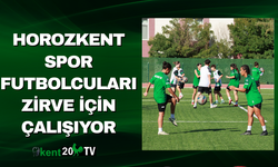 Horozkentspor Futbolcuları Zirve İçin Çalışıyor