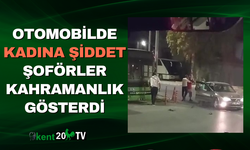 Otomobilde Kadına Şiddet Şoförler Kahramanlık Gösterdi