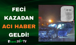 Feci Kazadan Acı Haber Geldi