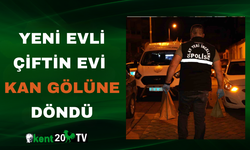Yeni Evli Çiftin Evi  Kan Gölüne Döndü