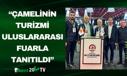 “Çamelinin Turizmi Uluslararası Fuarla Tanıtıldı”