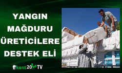 Yangın Mağduru Üreticilere Destek Eli