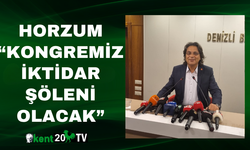 Horzum “Kongremiz iktidar şöleni olacak”