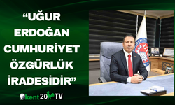 “Uğur Erdoğan Cumhuriyet Özgürlük İradesidir”