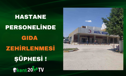 HASTANE PERSONELİNDE GIDA ZEHİRLENMESİ ŞÜPHESİ