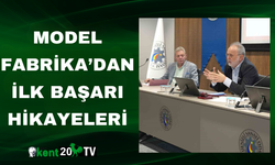 Model Fabrika’dan İlk Başarı Hikayeleri