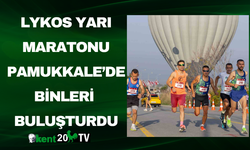 Lykos Yarı Maratonu Pamukkale’de Binleri Buluşturdu