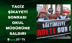 Taciz şikayeti sonrası okul müdürüne saldırı