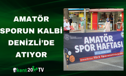 Amatör Sporun Kalbi Denizli’de Atıyor