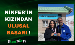 Nikfer’in Kızından Ulusal Başarı