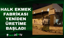 Halk Ekmek Fabrikası Yeniden Üretime Başladı
