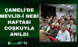 Çameli’de Mevlid-i Nebi Haftası Coşkuyla Anıldı