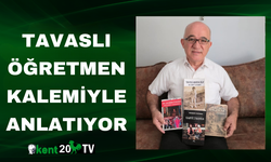 Tavaslı Öğretmen Kalemiyle Anlatıyor