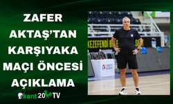 Zafer Aktaş’tan Karşıyaka Maçı Öncesi Açıklama