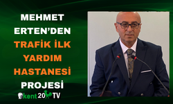 Mehmet Erten’den Trafik İlk Yardım Hastanesi Projesi