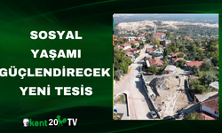 Sosyal Yaşamı Güçlendirecek Yeni Tesis