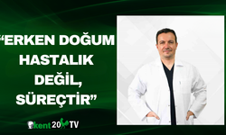 “Erken Doğum Hastalık Değil, Süreçtir”