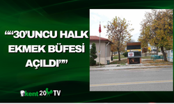 “30’uncu Halk Ekmek Büfesi Açıldı”