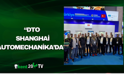 “DTO Shanghai Automechanika’da