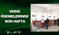 Vergi Ödemelerinde Son Hafta