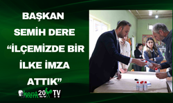 Başkan Semih Dere: “İlçemizde bir ilke imza attık”