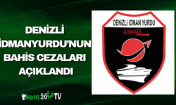 Denizli İdmanyurdu’nun Bahis Cezaları Açıklandı