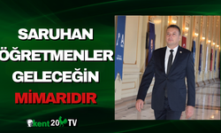 Saruhan: Öğretmenler Geleceğin Mimarıdır