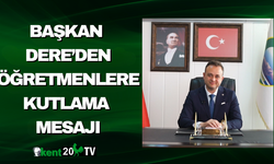 Başkan Dere’den Öğretmenlere Kutlama Mesajı
