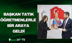 Başkan Tatık Öğretmenlerle Bir Araya Geldi