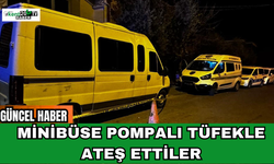 Minibüse Pompalı Tüfekle Ateş Ettiler