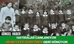 Hatıralar Canlanıyor Münevver Öğretmen Geri Dönüyor