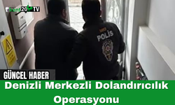Denizli Merkezli Dolandırıcılık Operasyonu