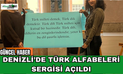 Denizli’de Türk Alfabeleri Sergisi Açıldı