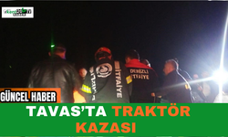 Tavas’ta Traktör Kazası