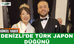 Denizli’de Türk Japon Düğünü