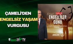 Çameli’den Engelsiz Yaşam Vurgusu