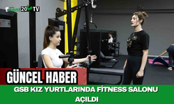 GSB Kız Yurtlarında Fitness Salonu Açıldı