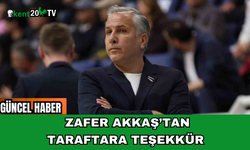 ZAFER AKKAŞTAN TARAFTARA TEŞEKKÜR